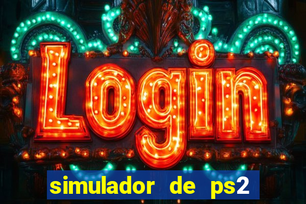 simulador de ps2 para pc